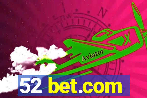 52 bet.com